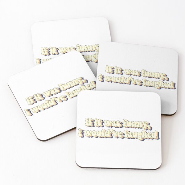 Item preview, If it was funny, I would've laughed designed and sold by reilytribble.