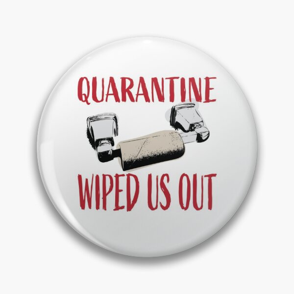 Item preview, Quarantine Wiped us out designed and sold by drawbey.