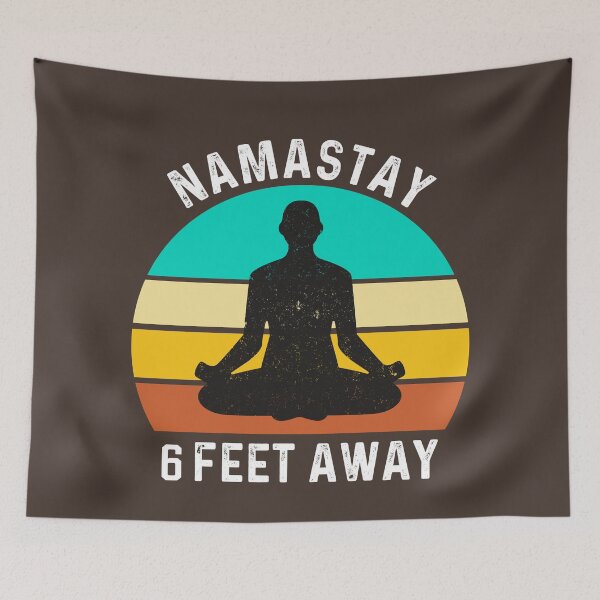 Item preview, Namastay 6 Feet Away #6 designed and sold by SalahBlt.