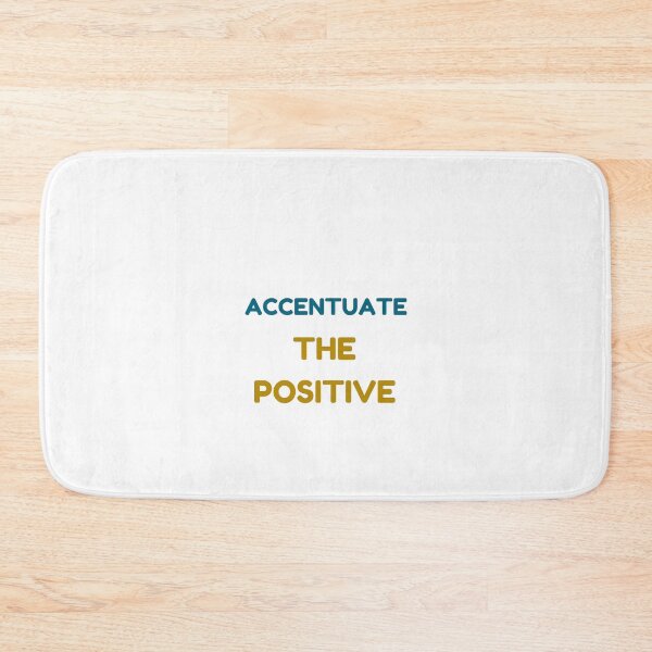 Item preview, ACCENTUATE THE POSITIVE designed and sold by Inspirationmotivation.