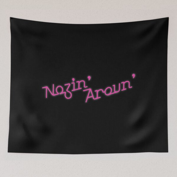 Item preview, Nozin' Aroun' designed and sold by Off the Box.