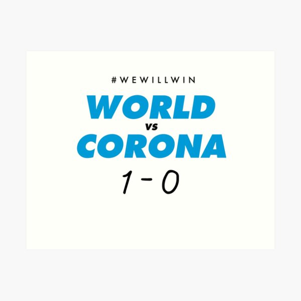 Item preview, WORLD VS CORONAVIRUS - WE WILL WIN designed and sold by Tropical Blood.