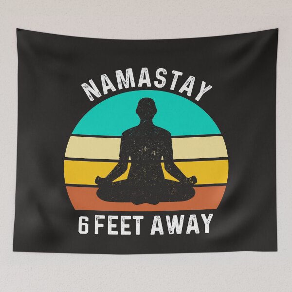 Item preview, Namastay 6 Feet Away #10 designed and sold by SalahBlt.