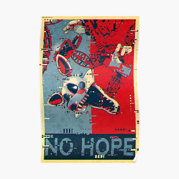 No Hope - Glitched Poster