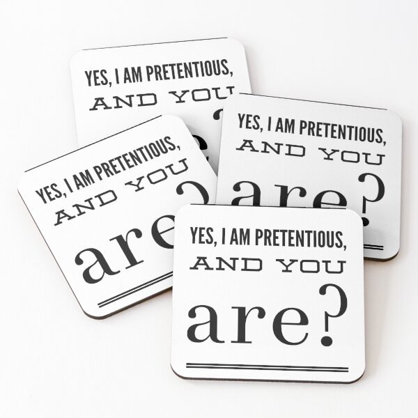 Item preview, Yes, I Am Pretentious, And You Are? designed and sold by OfferHeat.