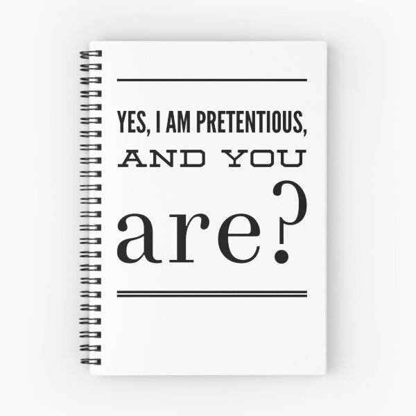 Item preview, Yes, I Am Pretentious, And You Are? designed and sold by OfferHeat.