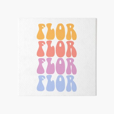 Flor Vibes Art Board Print