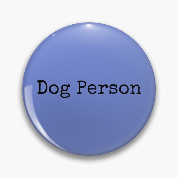 Dog Person Pin