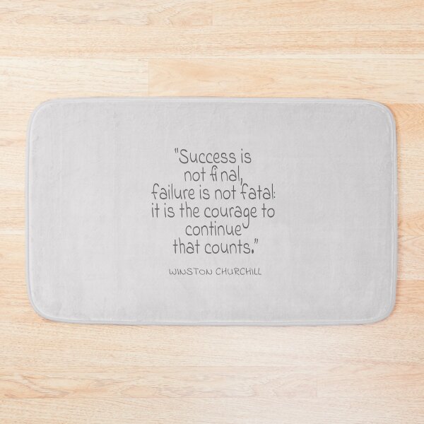 Item preview, "Success is not final, failure is not fatal: it is the courage to continue that counts."  Gray Text Quote designed and sold by agsduy.