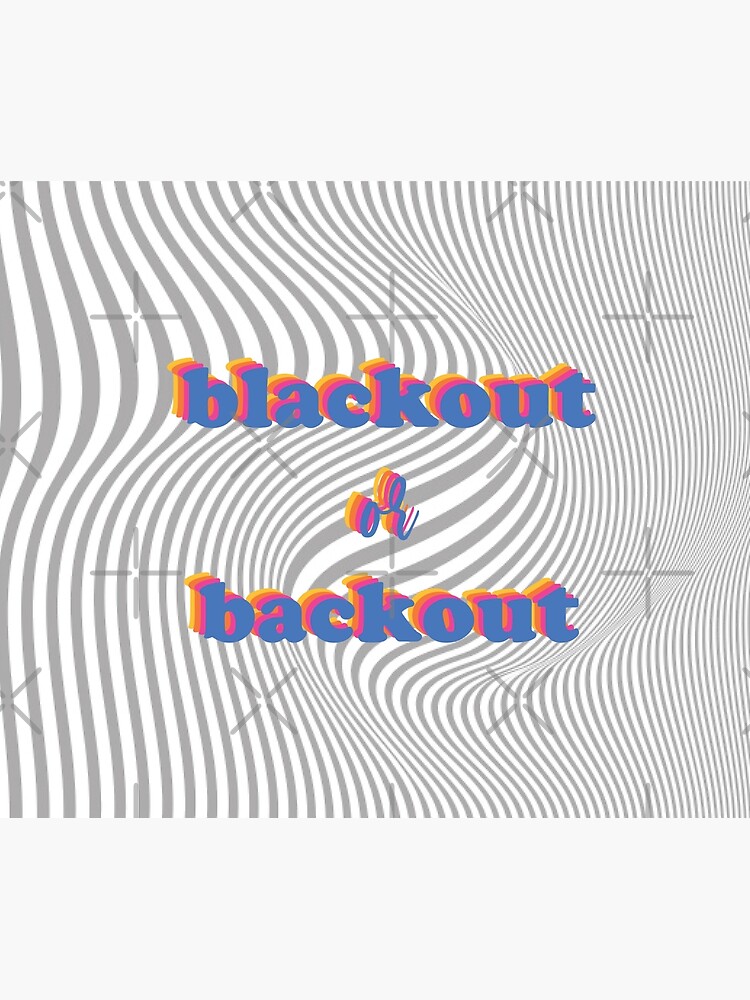 Blackout or Backout Tapestry for Sale by alexnoellejones Redbubble