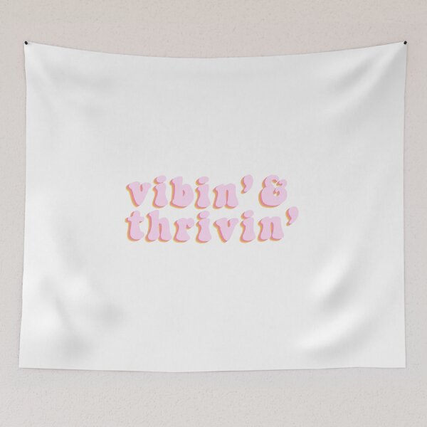 Item preview, Vibin’ & Thrivin’ designed and sold by Hailey Bianco.