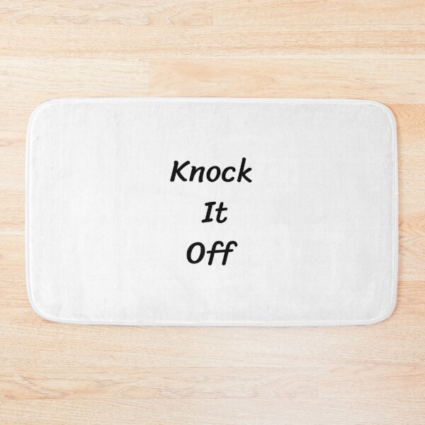 Item preview, Knock It Off  designed and sold by calvin  jack.