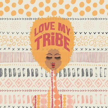 Artwork thumbnail, Love My Tribe by 6256design