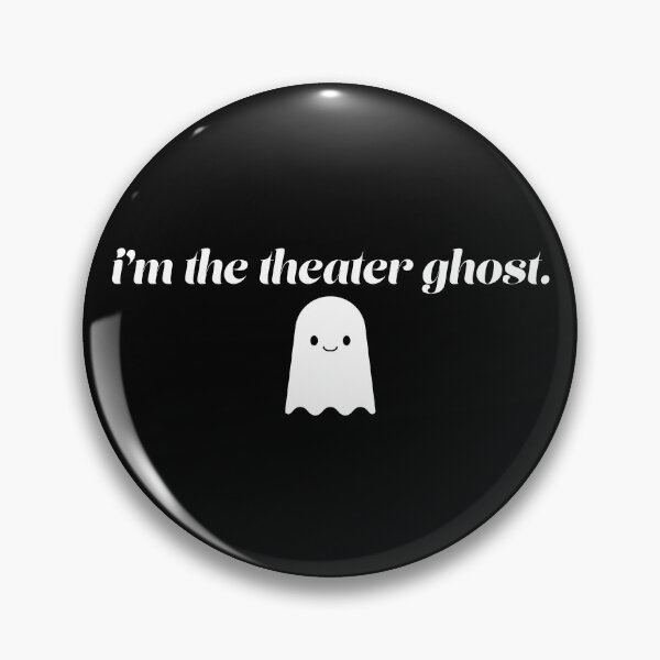Item preview, i'm the theater ghost designed and sold by astroillogical.