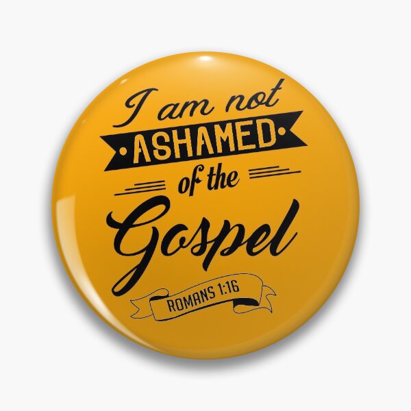 Item preview, Bible Verse I am not ashamed of the gospel Romans 1:16 designed and sold by KA DESIGNS.