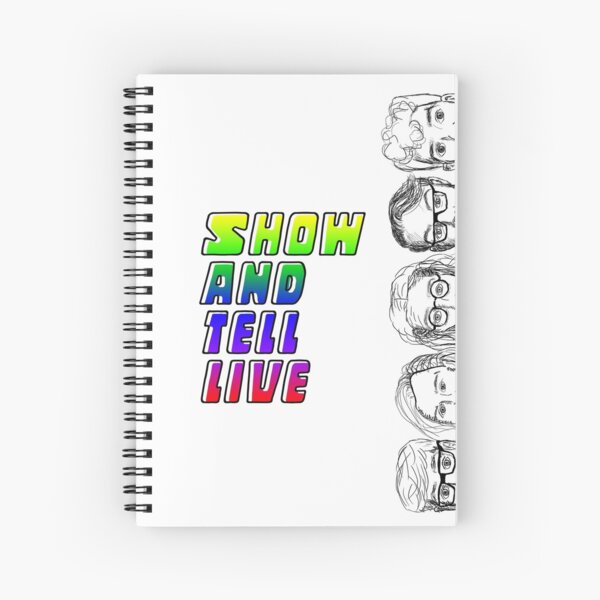 Show And Tell Spiral Notebooks Redbubble