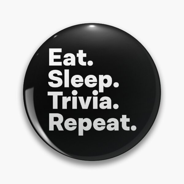 Item preview, Eat Sleep Trivia Repeat designed and sold by teesaurus.