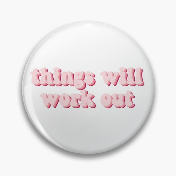 Item preview, Things Will Work Out designed and sold by Hailey Bianco.