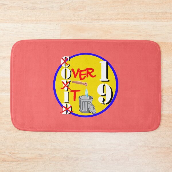 Item preview, COVID 19: Over It designed and sold by Barney Goodbrake.
