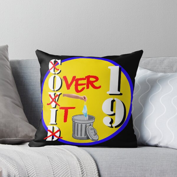 Item preview, COVID 19: Over It designed and sold by Barney Goodbrake.