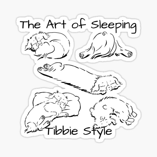 The Art of Sleeping - Tibbie Style, a Tibbie Tales Comic Funny Dog Design Sticker