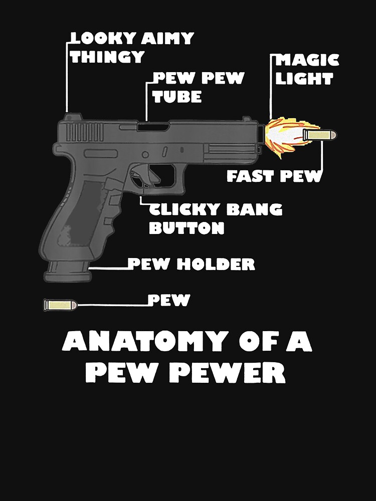 "Anatomy Of A Pew Pewer " T-shirt by junvn06 | Redbubble