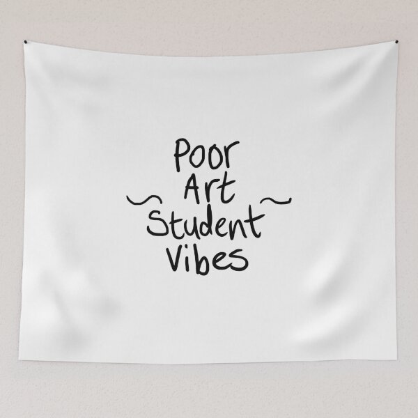 Item preview, -Poor Art Student Vibes- designed and sold by Matt Xander Ledger.