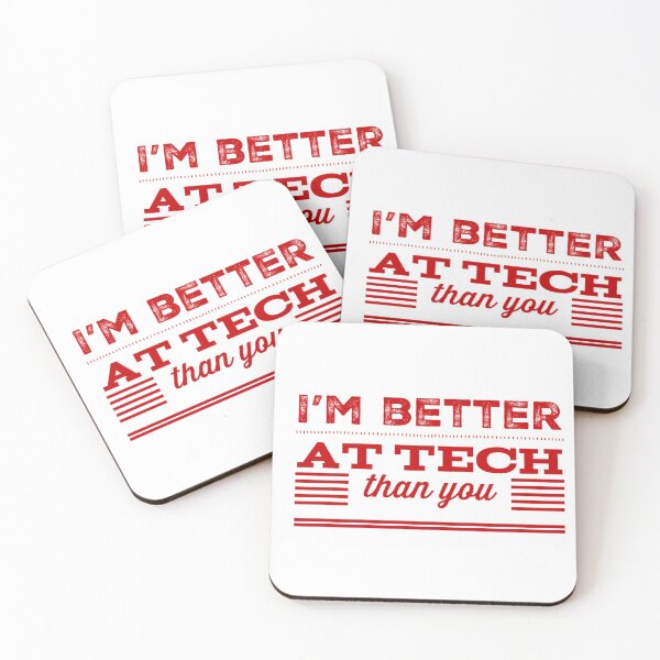 Item preview, I'm Better At Tech Than You designed and sold by OfferHeat.