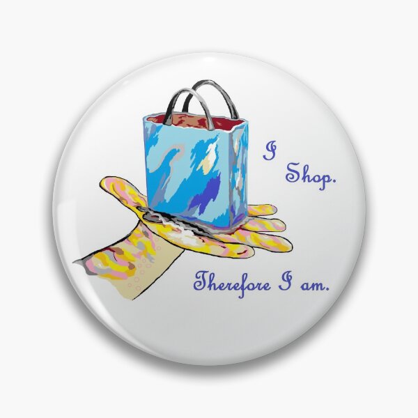 Item preview, I Shop. Therefore I Am. designed and sold by EloiseArt.