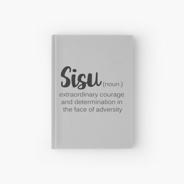 Item preview, Sisu Word Definition Courage Determination designed and sold by Kit Cronk.