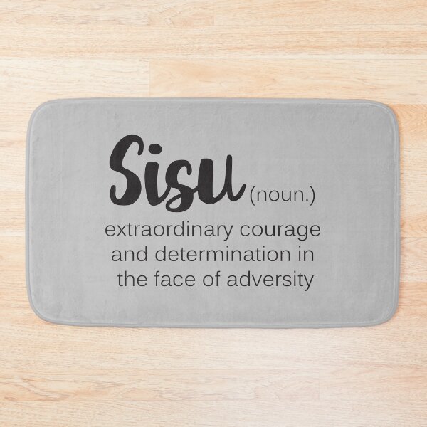 Item preview, Sisu Word Definition Courage Determination designed and sold by Kit Cronk.