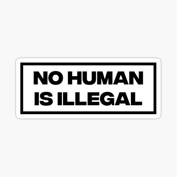 Item preview, No Human Is Illegal designed and sold by SSFootball.