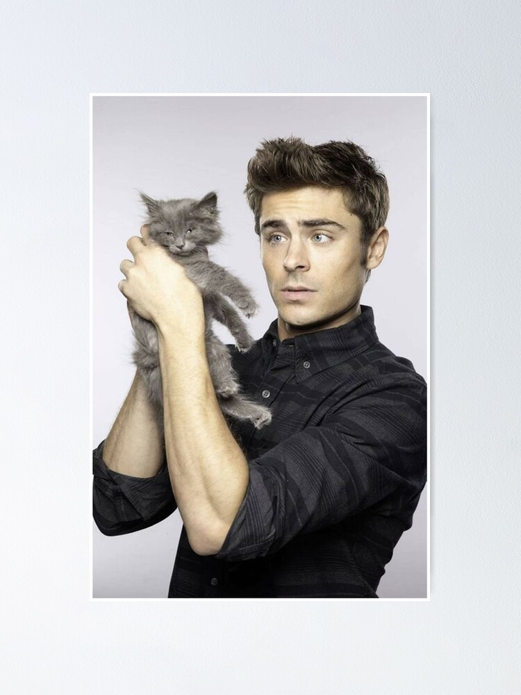 Zac Efron With Cat Poster For Sale By Nabilabalqis Redbubble