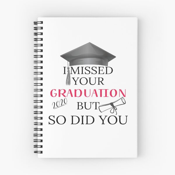 Item preview, i missed your graduation but so did you designed and sold by BAISSANE.