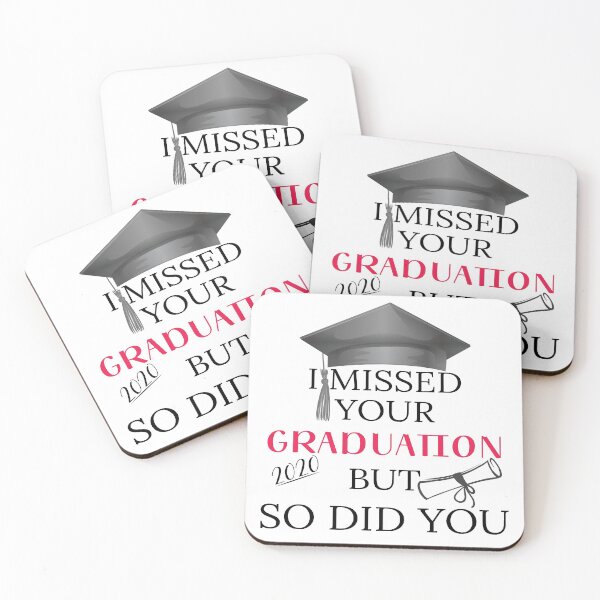Item preview, i missed your graduation but so did you designed and sold by BAISSANE.