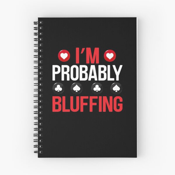 Item preview, I'm Probably Bluffing designed and sold by fantasyy.