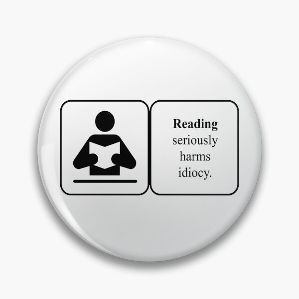 Item preview, Reading harms idiocy designed and sold by Netsrotj.
