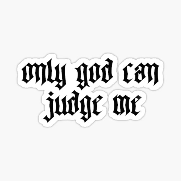 2pac only god can judge me lyric