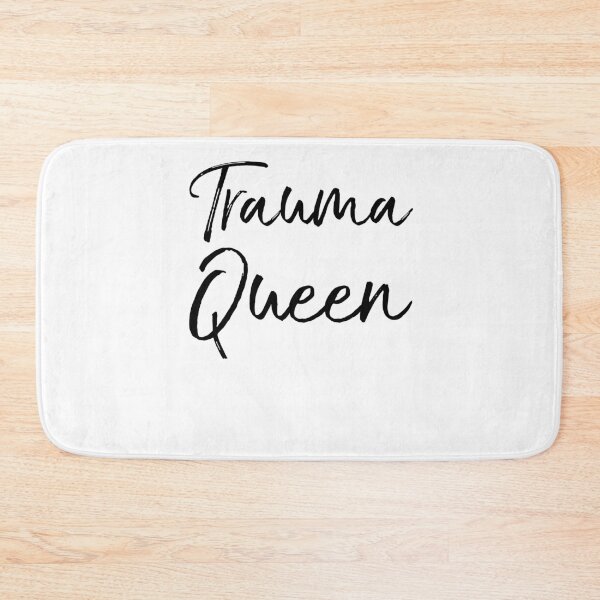 Item preview, Trauma Queen designed and sold by TNDesignStudio.