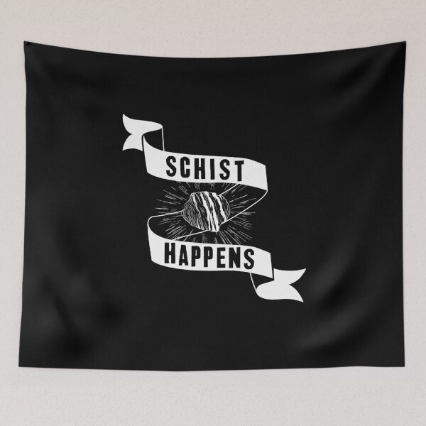 Item preview, Schist Happens Geologist designed and sold by Captain Mood.