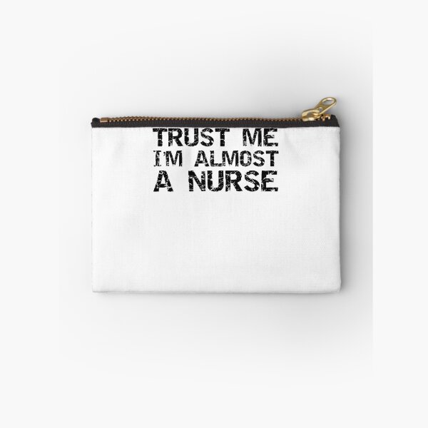 Item preview, Trust Me I'm Almost a Nurse Nursing School Gift designed and sold by TNDesignStudio.