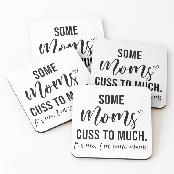Item preview, Some Moms Cuss Too Much. Funny gift for Mommy designed and sold by KA DESIGNS.