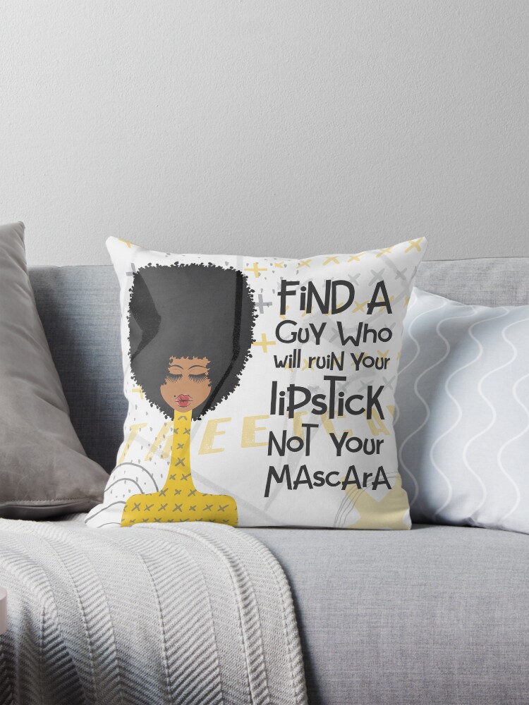 Thumbnail 1 of 4, Pillow, Find A Guy Who Will Ruin Your Lipstick Not Your Mascara designed and sold by 6256design.