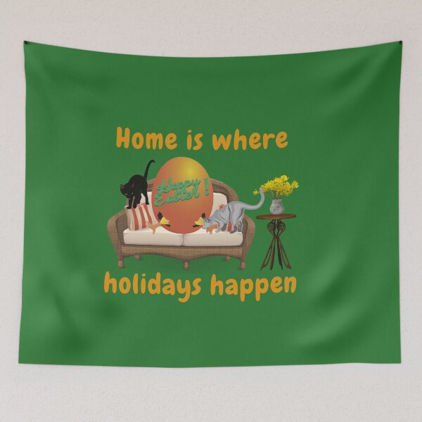 Item preview, Home is Where Holidays Happen Easter 3 designed and sold by DAscroft.