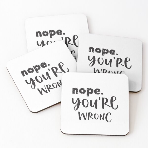 Item preview, nope, you're WRONG designed and sold by jazzydevil.