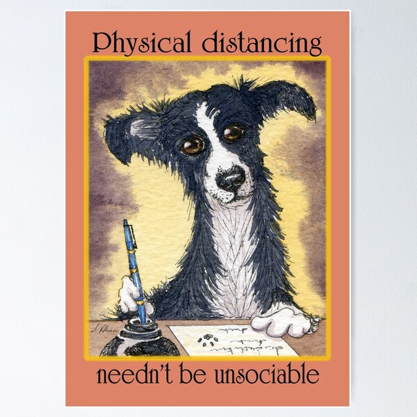Item preview, Physical Distancing Needn't Be Unsociable, Letter Writing Dog designed and sold by SusanAlisonArt.