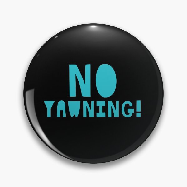 Item preview, No yawning designed and sold by jazzydevil.