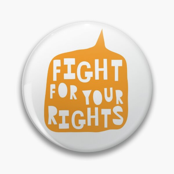 Item preview, FIGHT FOR YOUR RIGHTS speech bubble designed and sold by jazzydevil.