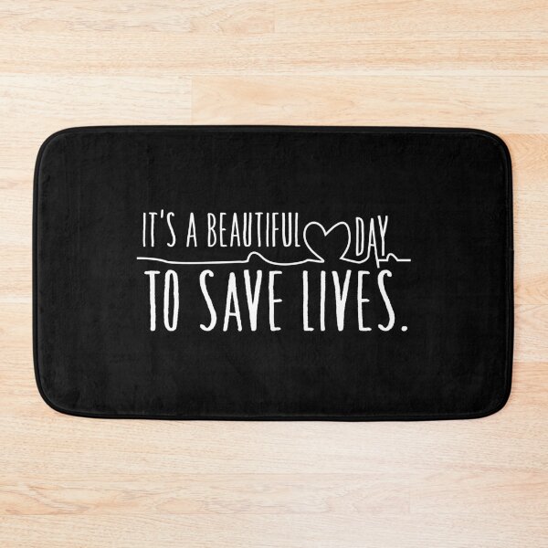 Item preview, It's A Beautiful Day To Save Lives designed and sold by atlaspa.