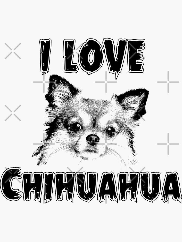 Decal I Love Chihuahuas I Love Chihuahua Sticker